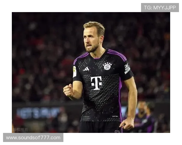 哈里·凯恩拜仁首赛季爆发解析：新环境为何依旧保持高产